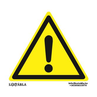 Általános veszély jelölő tábla, piktogram, ISO 7010