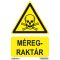 Méregraktár jelölő matrica, piktogram + felirat, ISO 7010