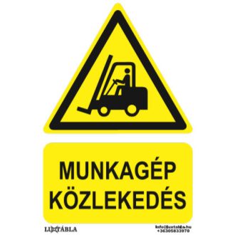   Munkagép közlekedés jelölő matrica, piktogram + felirat, ISO 7010