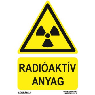   Radioaktív anyag jelölő matrica, piktogram + felirat, ISO 7010