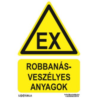   Robbanásveszélyes anyagok jelölő matrica, piktogram + felirat, ISO 7010