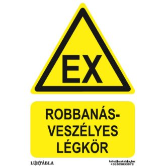   Robbanásveszélyes légkör jelölő matrica, piktogram + felirat, ISO 7010