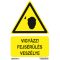 Vigyázz! Fejsérülés veszély jelölő matrica, piktogram + felirat, ISO 7010