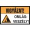 Vigyázat, omlásveszély! tábla, piktogram + felirat, ISO 7010