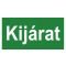 Kijárat tábla, 10 x 20 cm, ISO 7010