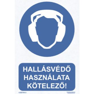   Hallásvédő használata kötelező! tábla, piktogram + felirat, ISO 7010