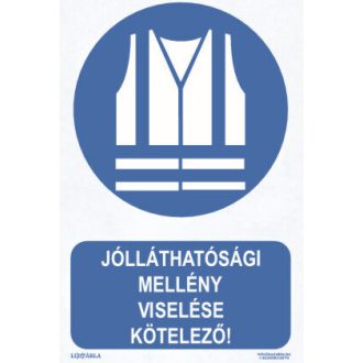   Jólláthatósági mellény viselése kötelező! matrica, piktogram + felirat, ISO 7010