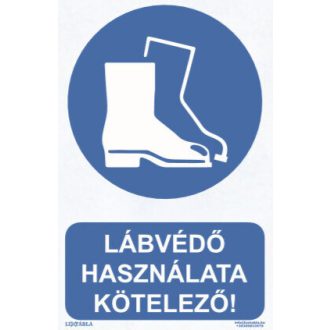   Lábvédő használata kötelező! matrica, piktogram + felirat, ISO 7010
