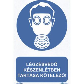   Légzésvédő készenlétben tartása kötelező! matrica, piktogram + felirat, ISO 7010