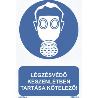   Légzésvédő készenlétben tartása kötelező! tábla, piktogram + felirat, ISO 7010