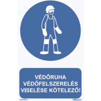   Védőruha, védőfelszerelés viselése kötelező! matrica, piktogram + felirat, ISO 7010