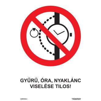   Nyaklánc, óra, gyűrű viselése tilos! matrica, piktogram + felirat, ISO 7010