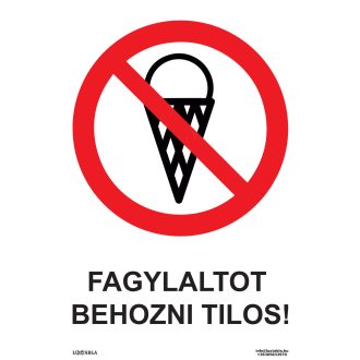 Fagylaltot behozni tilos! matrica, piktogram, ISO 7010