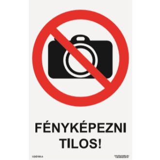 Fényképezni tilos! tábla, piktogram, ISO 7010