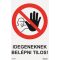 Idegeneknek belépni tilos! tábla, piktogram + felirat, ISO 7010