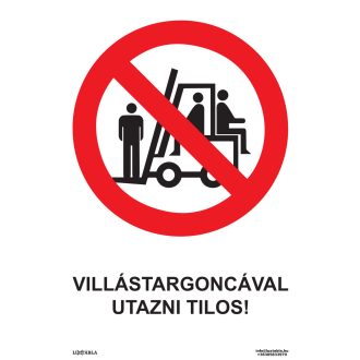   Villástargoncával utazni tilos! matrica, piktogram + felirat, ISO 7010